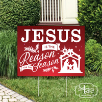 Jesus is the Reason For the Season Yard Sign