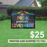 Pre-K Graduate Yard Sign - Without Name for Anonymity and Security of your Little