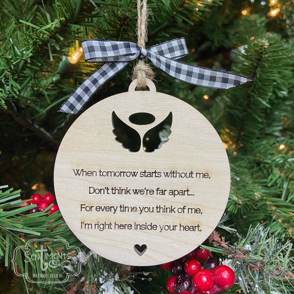 Angel Memorial Ornament - When tomorrow starts without me